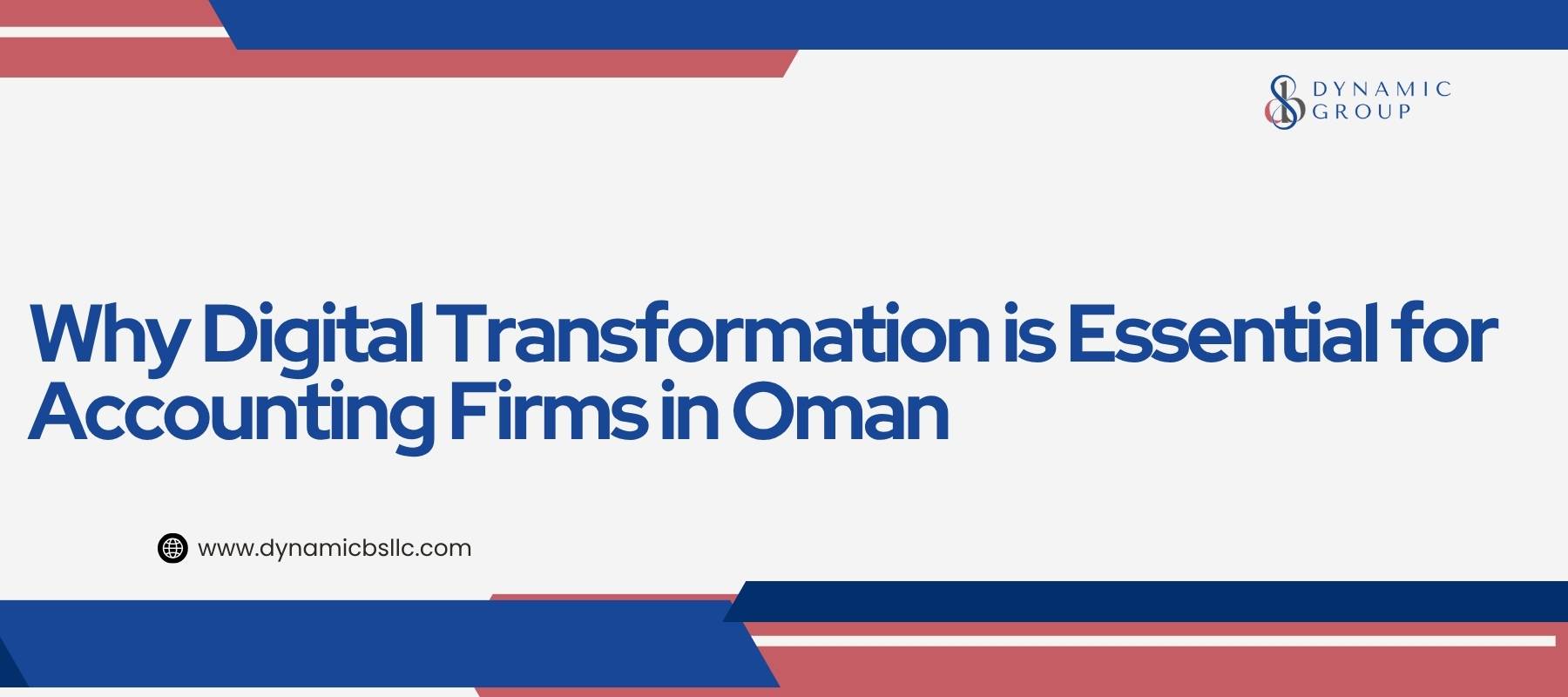 Why Digital Transformation is Essential for Accounting Firms in Oman