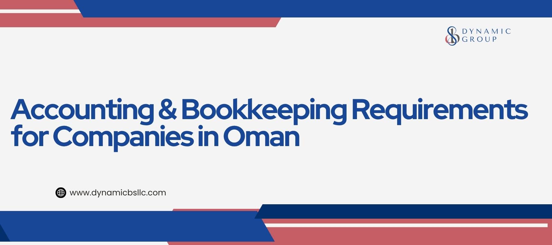 Accounting & Bookkeeping Requirements for Companies in Oman