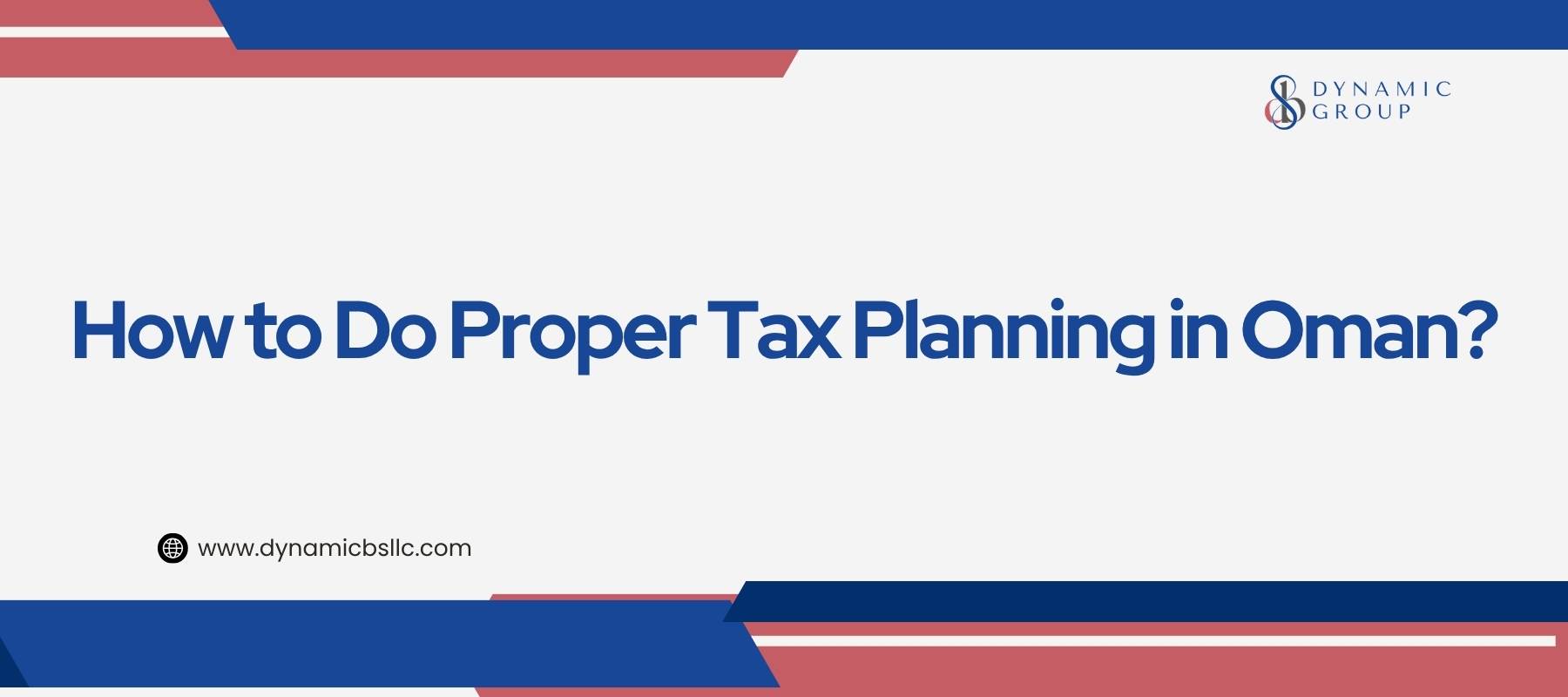 How to Do Proper Tax Planning in Oman?