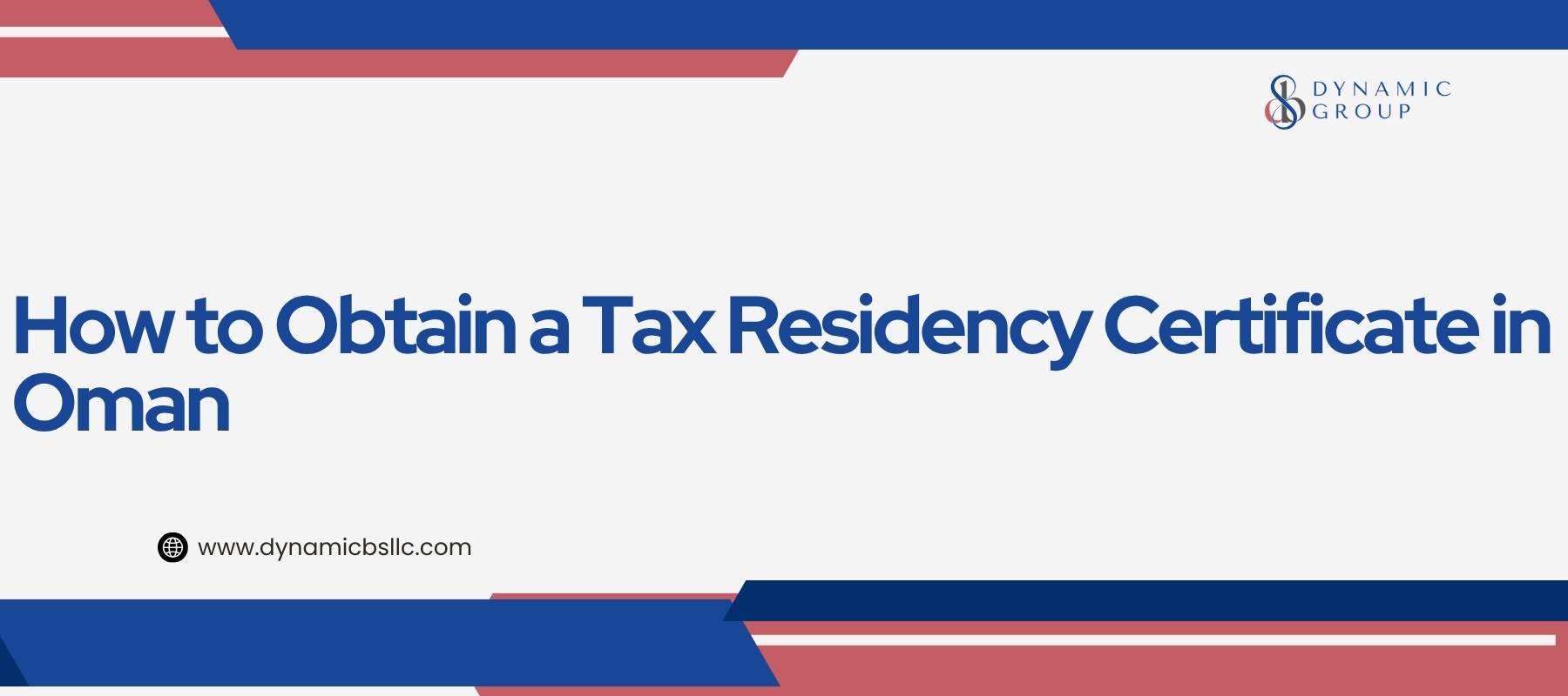 How to Obtain a Tax Residency Certificate in Oman